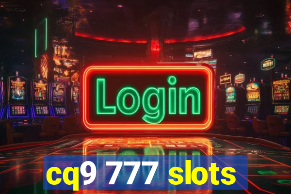 cq9 777 slots